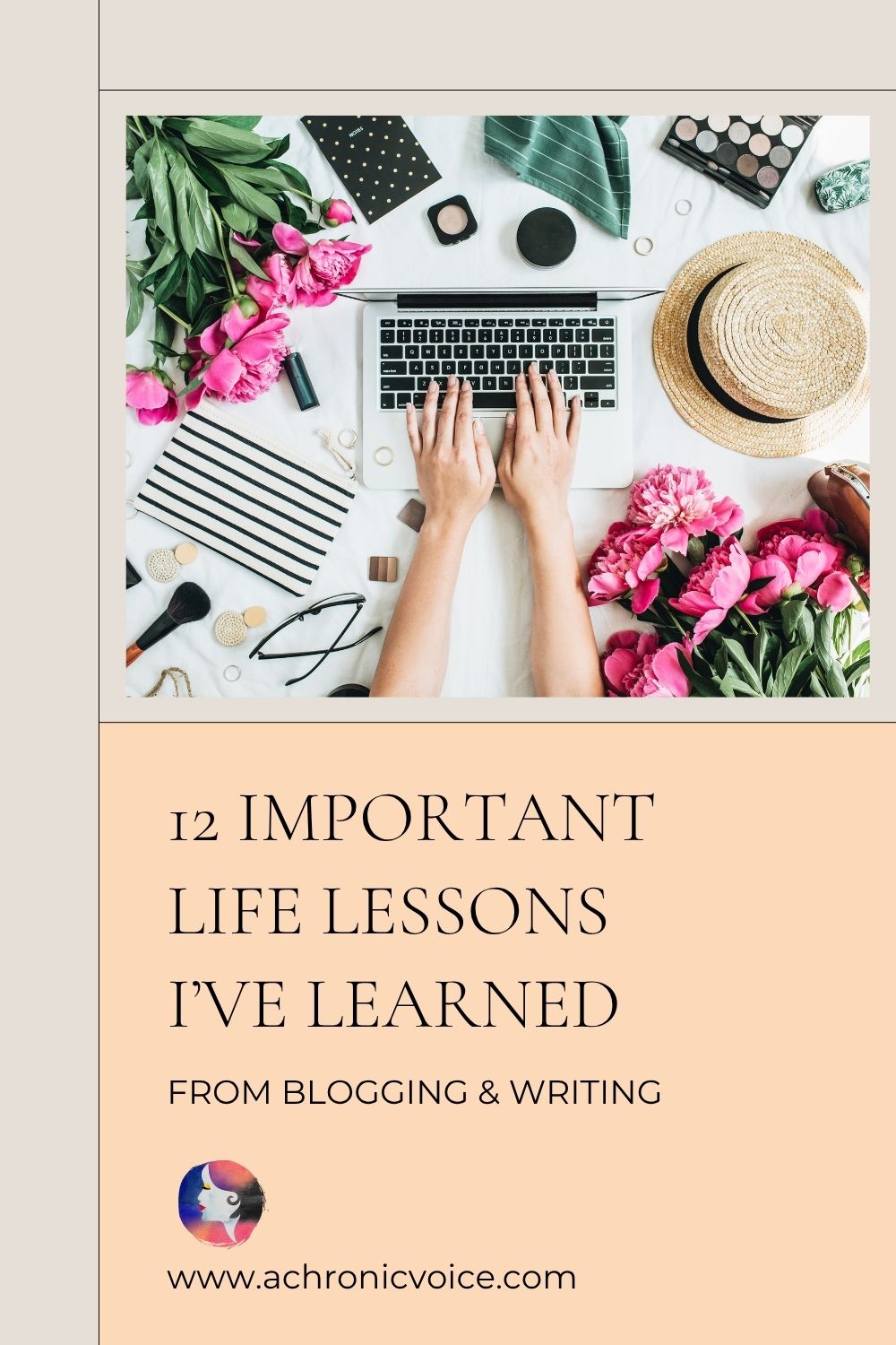 12 Important Life Lessons I’ve Learned from Blogging and Writing