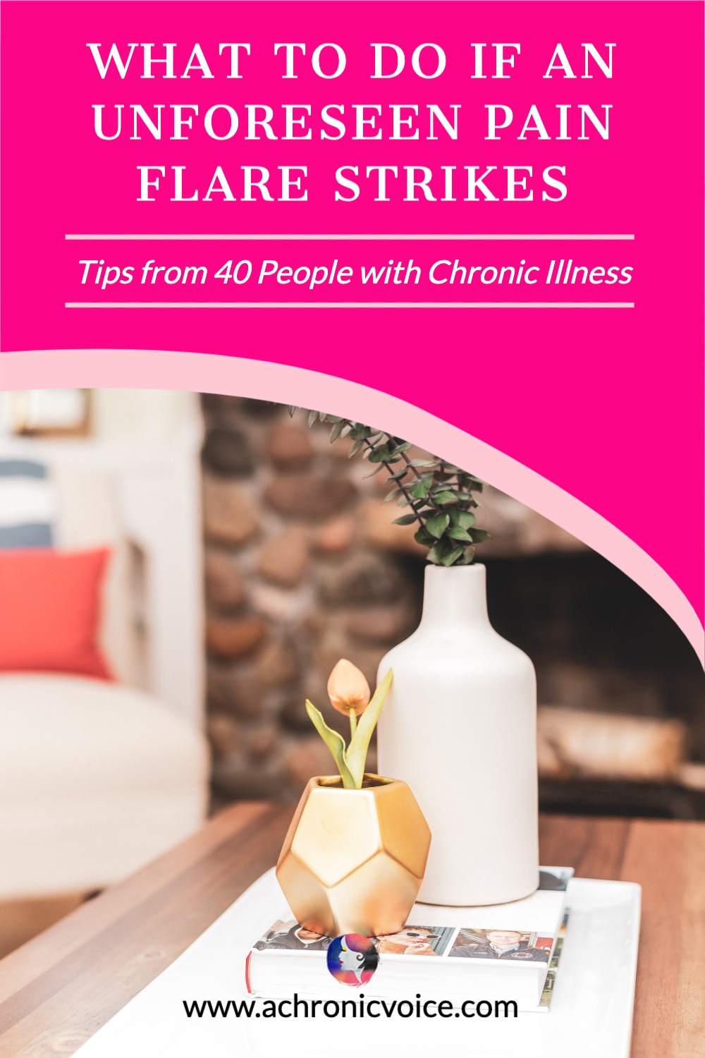 What to Do if an Unforeseen Pain Flare Strikes - Tips from 40 People with Chronic Illness