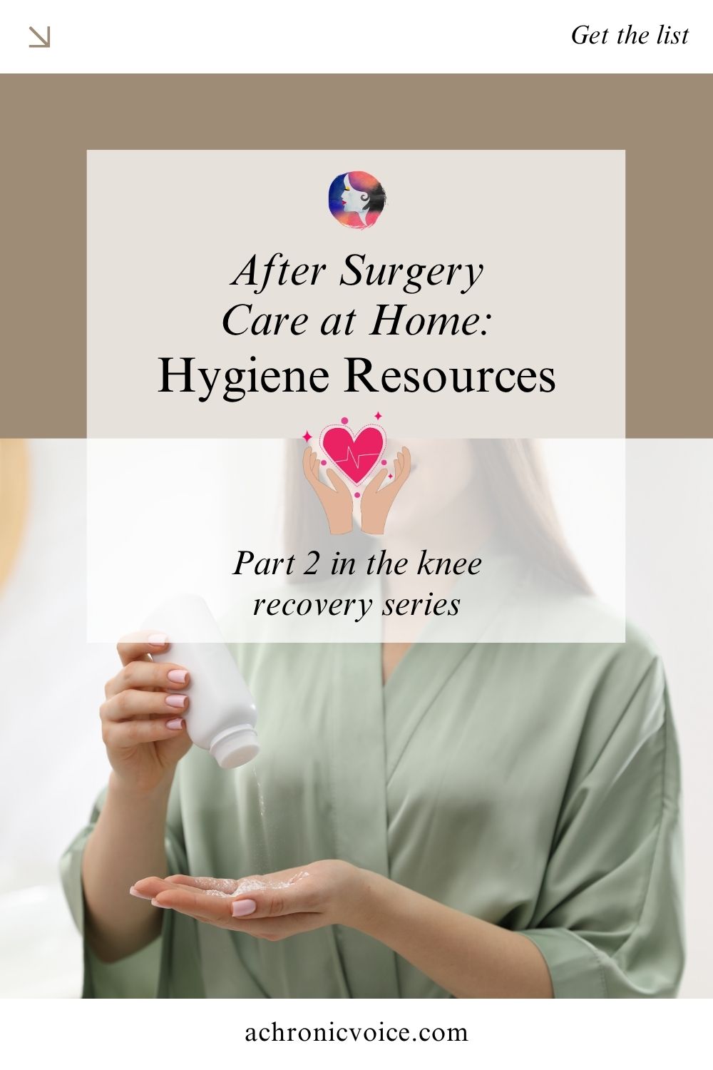 After Surgery Care at Home: Hygiene Resources (Part 2 in the knee recovery series)