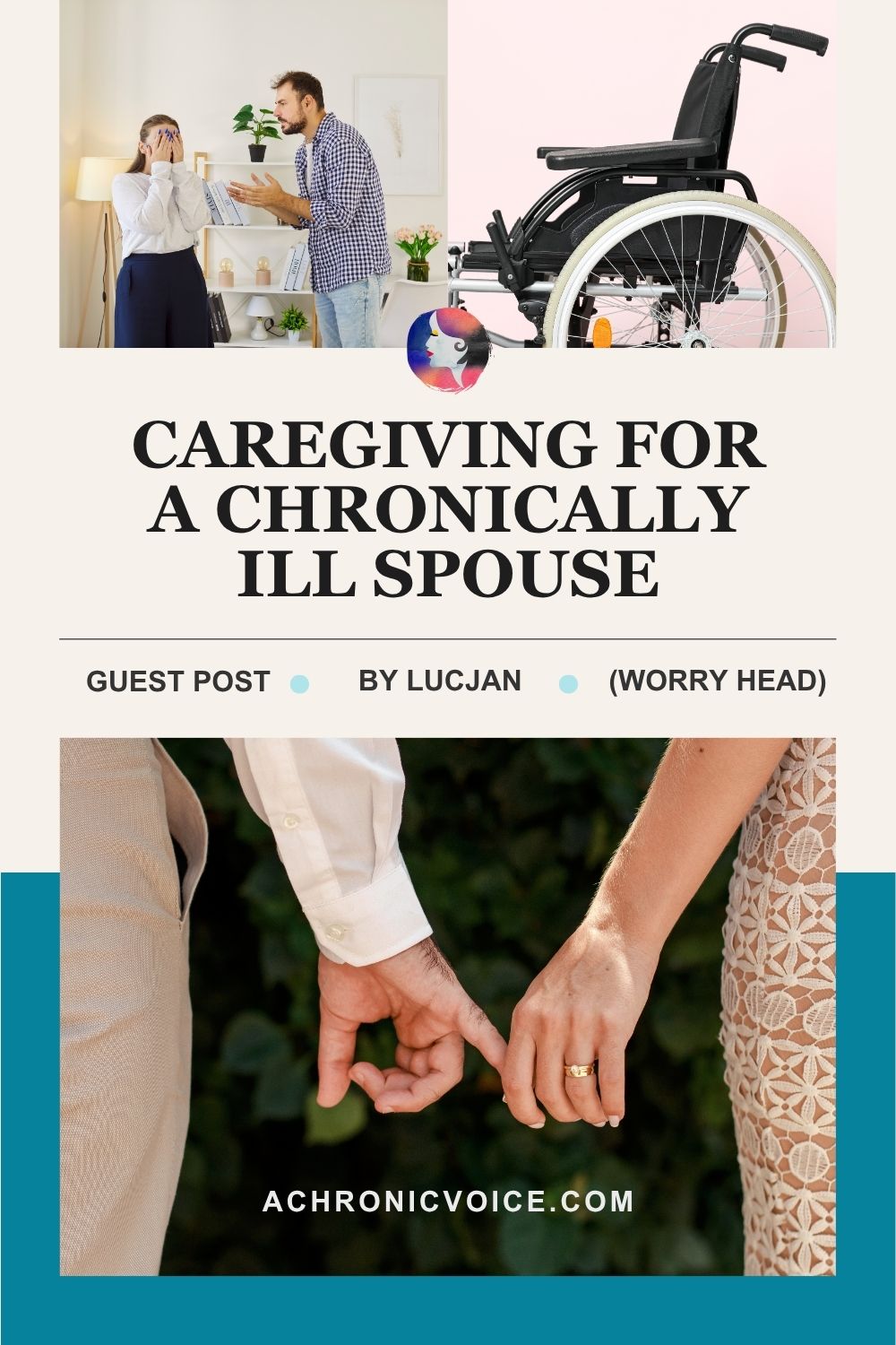 Caregiving For A Chronically Ill Spouse (Guest Post by Lucjan of Worry Head blog)