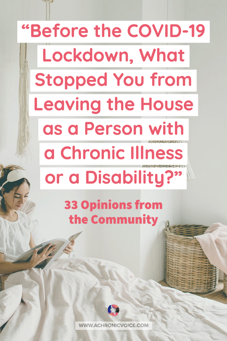 33 Mini Interviews: Life in Permanent Lockdown with Chronic Illness | A Chronic Voice