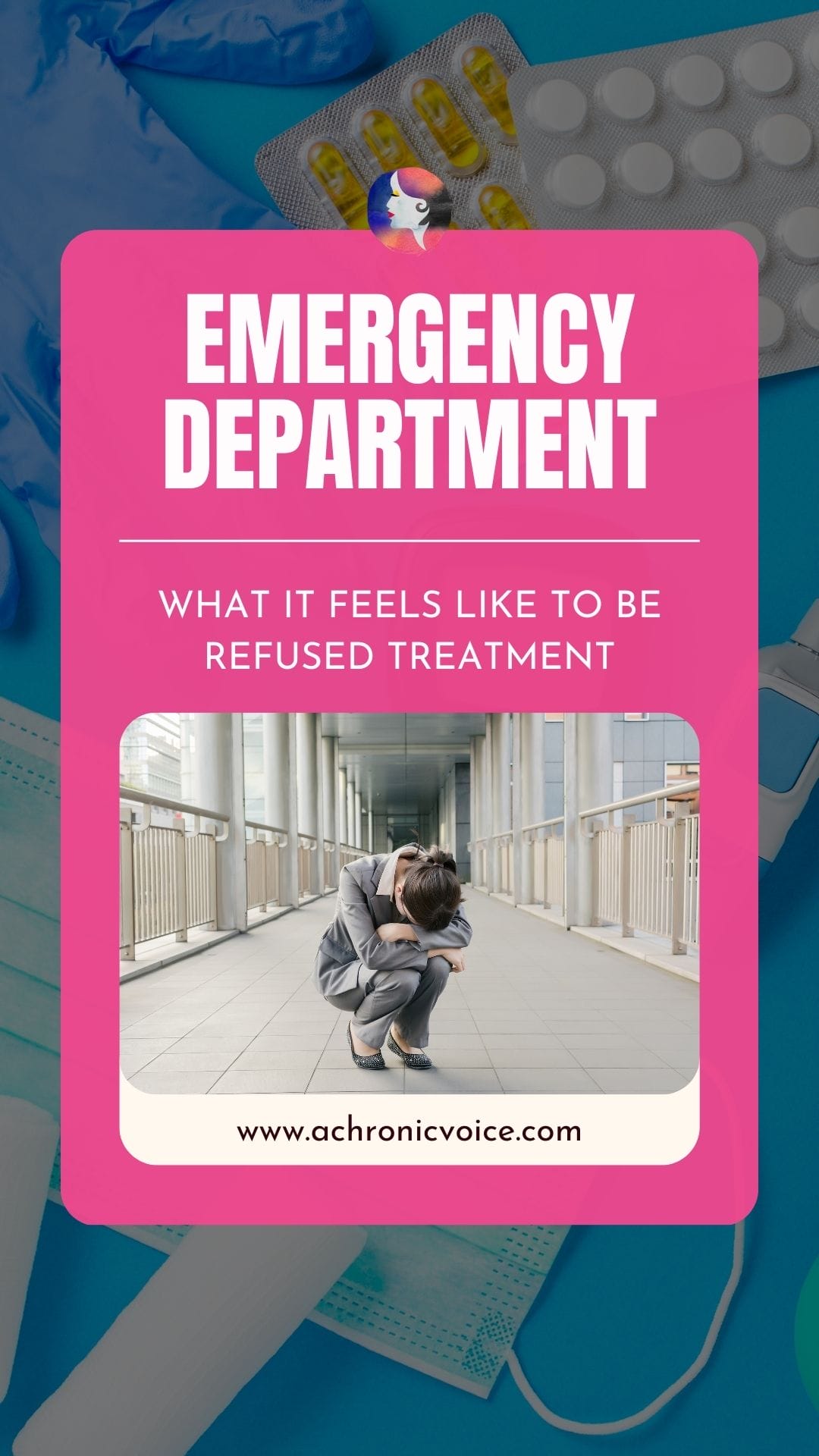 Emergency Department - What It Feels Like To Be Refused Treatment