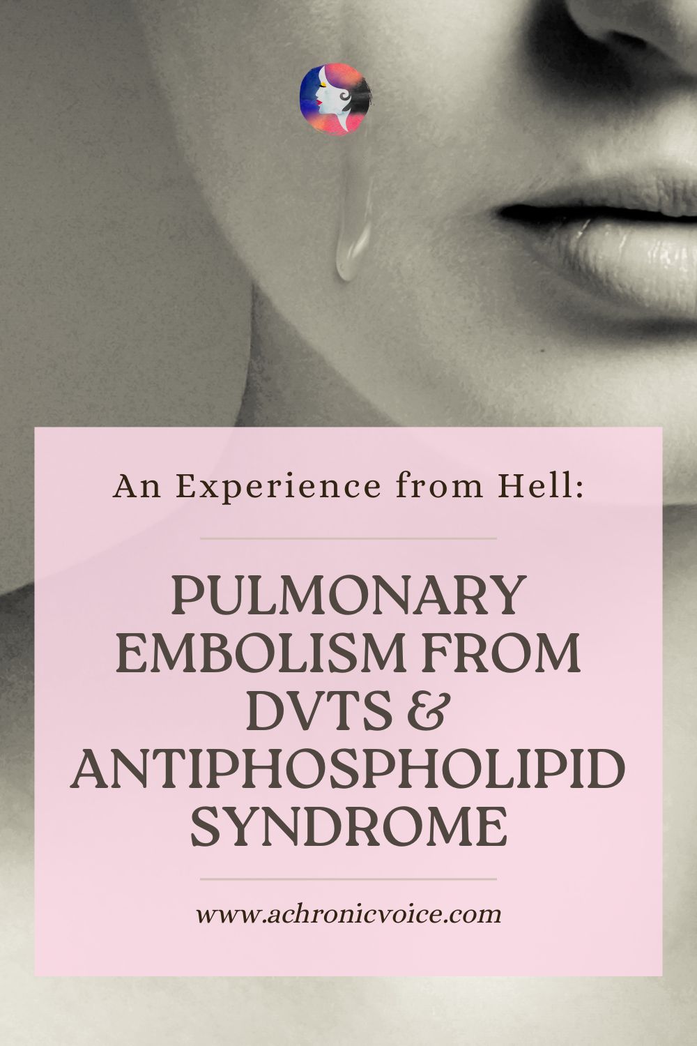 An Experience from Hell: Pulmonary Embolism, DVTs and Antiphospholipid Syndrome