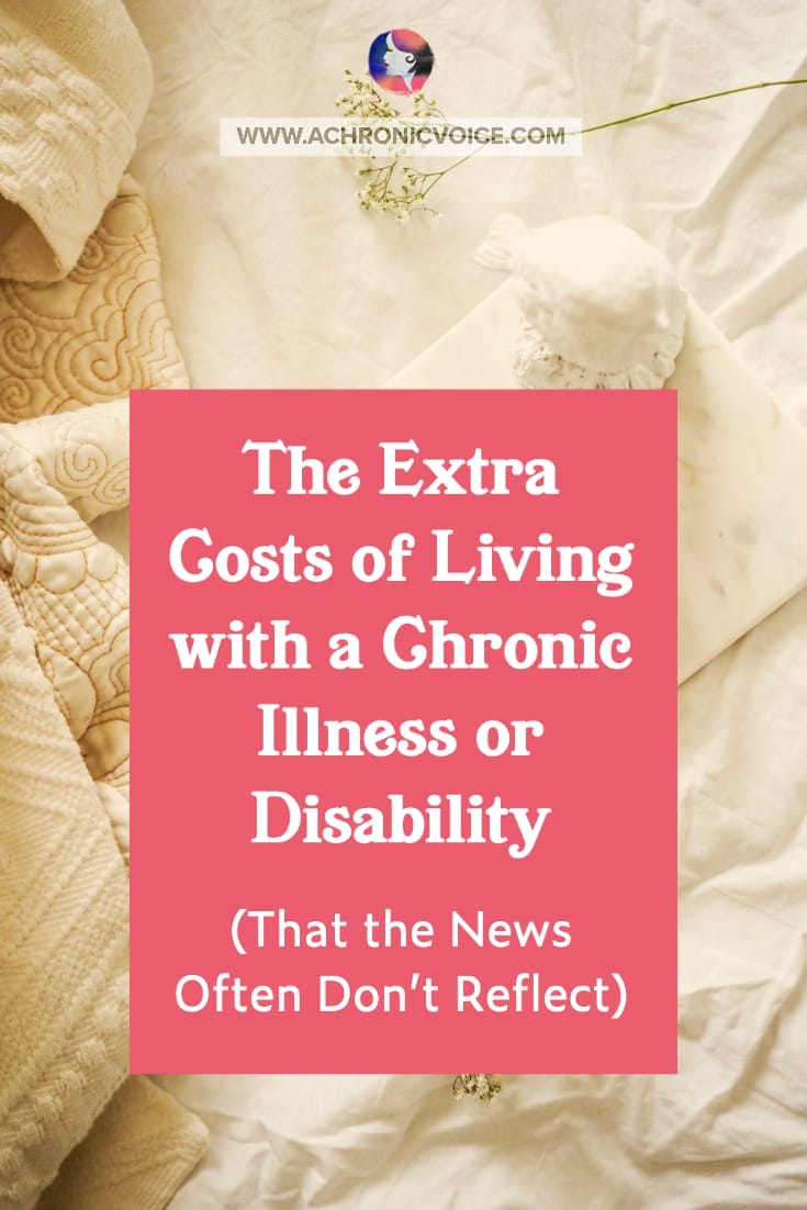 The Extra Costs of Living with a Chronic Illness or Disability (That the News Often Don’t Reflect)