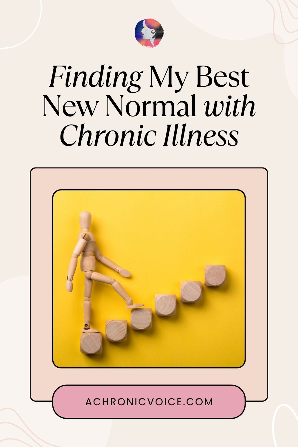Finding My Best New Normal with Chronic Illness Again (and Again)