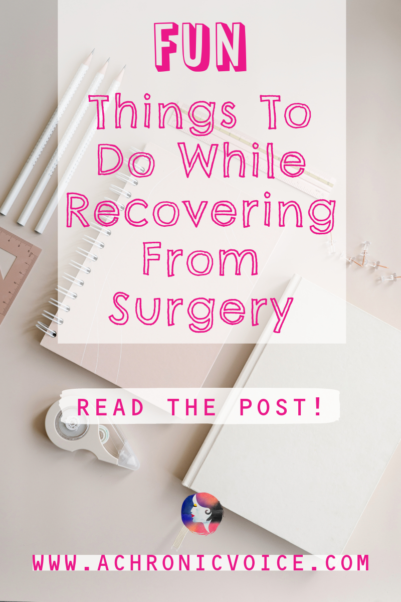 Fun Things To Do While Recovering From Surgery: Hobbies, Crafts & Games — Read the Post