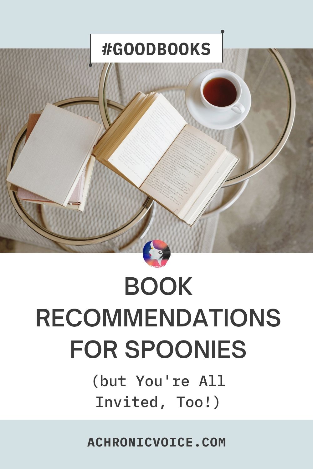 Book Recommendations for Spoonies (but You’re All Invited, Too!)