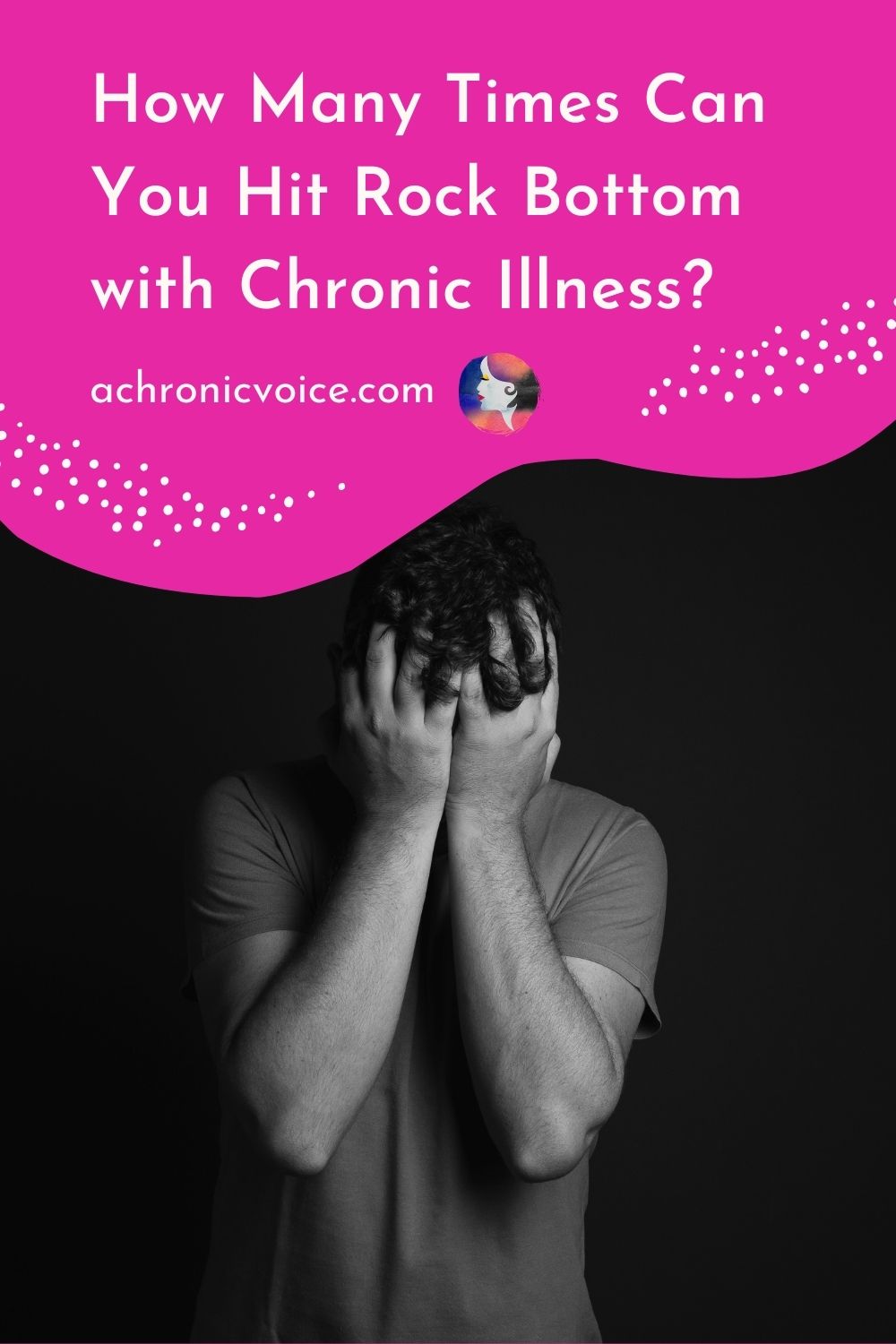 How Many Times Can You Hit Rock Bottom with Chronic Illness?