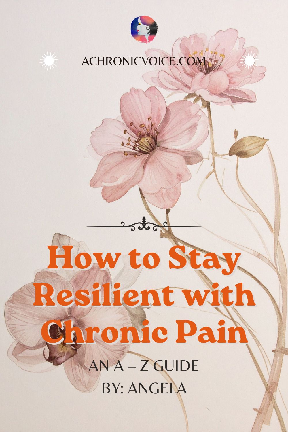 How to Stay Resilient with Chronic Pain (An A – Z Guide by Angela)
