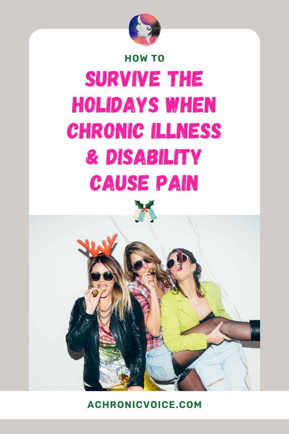 How To Survive The Holidays When Chronic Illness and Disability Cause Pain