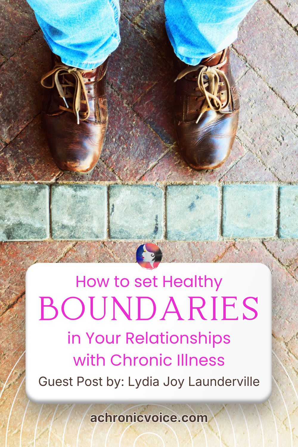 How to Set Healthy Boundaries in Your Relationships with Chronic Illness
