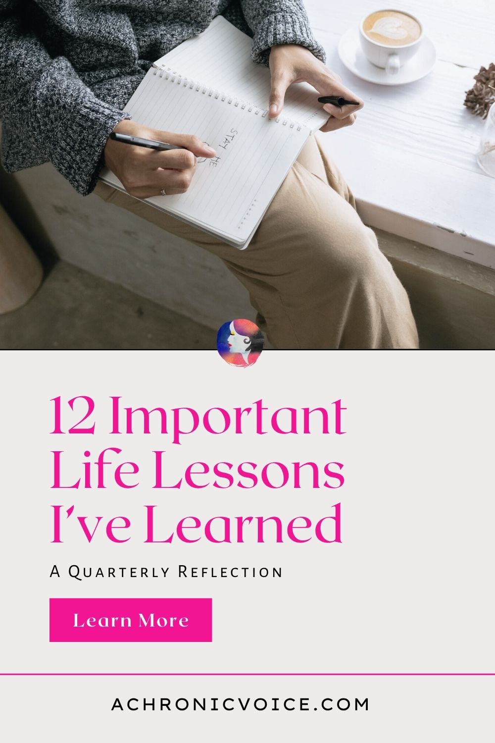 A Quarterly Reflection: 12 Important Life Lessons I’ve Learned (A girl half sits on a table with a notebook in hand, scribbling something in it.)