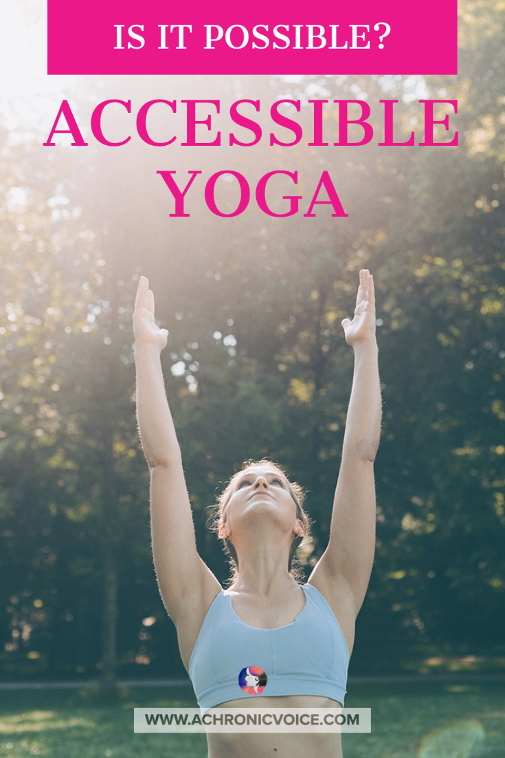 Is it Possible? Accessible Yoga.