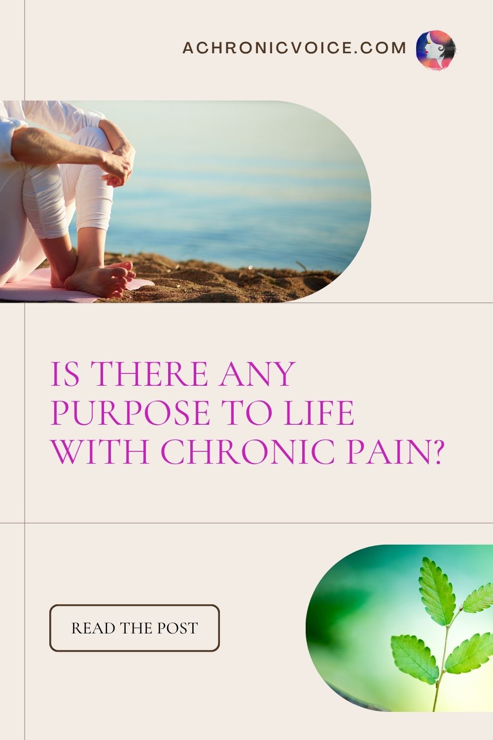 Is There any Purpose to Life with chronic Pain? Read the post on A Chronic Voice .com