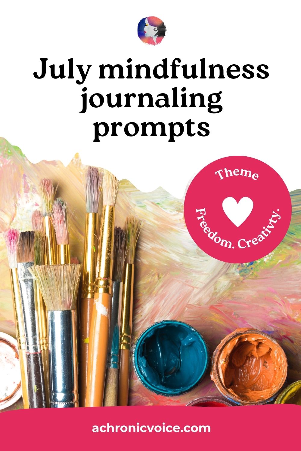 July Mindfulness Journaling Prompts (Theme: Freedom, Creativity and Self-Expression)