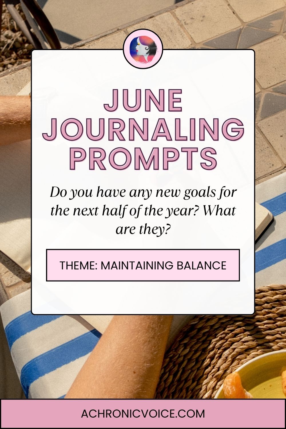 June Journaling Prompts (Theme: Maintaining Balance). Do you have any new goals for the next half of the year? What are they? — Get all 365 prompts in the post!