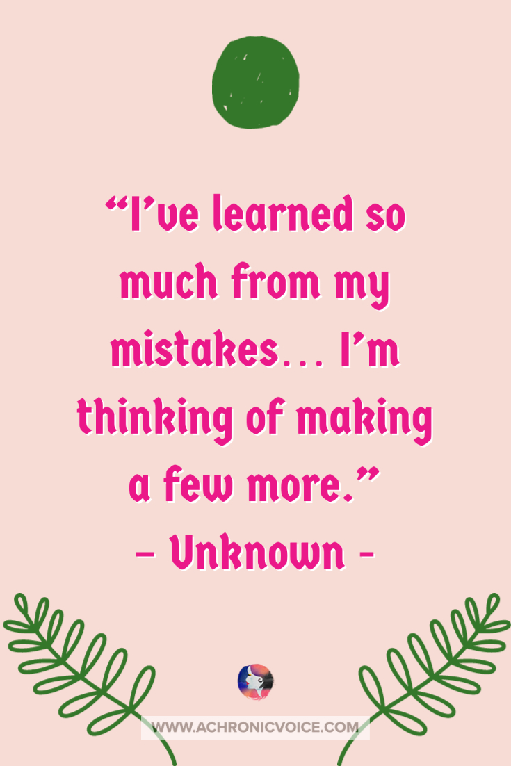 Quote - 'I’ve learned so much from my mistakes… I’m thinking of making a few more.’ – Unknown