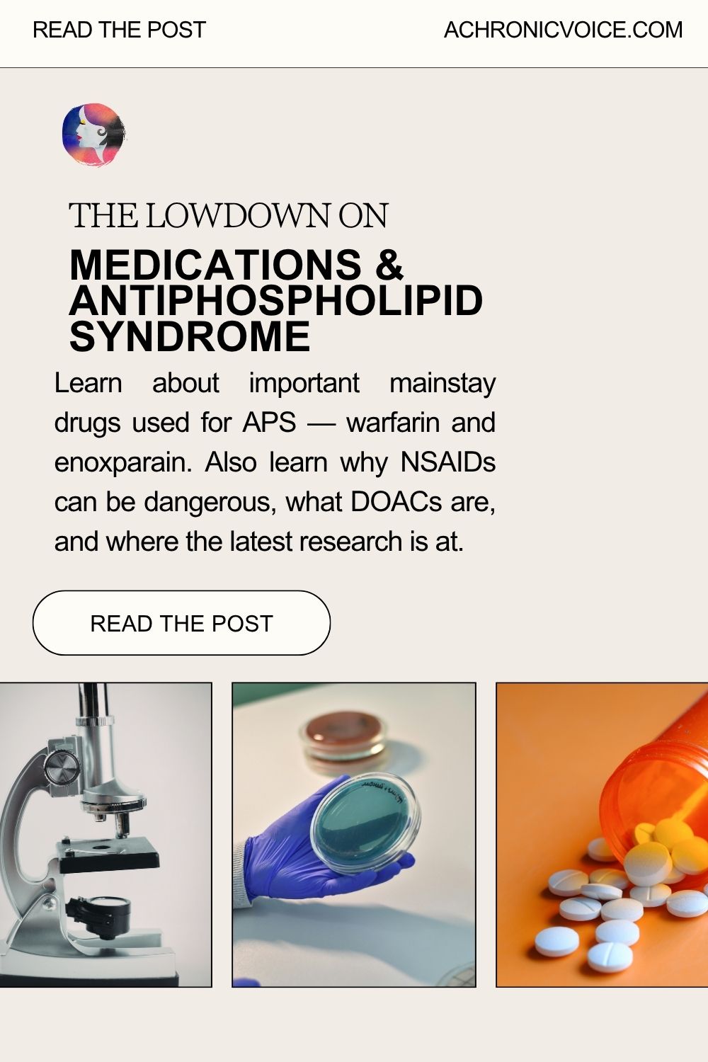 The Lowdown on Medications and Antiphospholipid Syndrome. Learn about important mainstay drugs used for APS — warfarin and enoxparain. Also learn why NSAIDs can be dangerous, what DOACs are, and where the latest research is at. Read the post on A Chronic Voice .com.