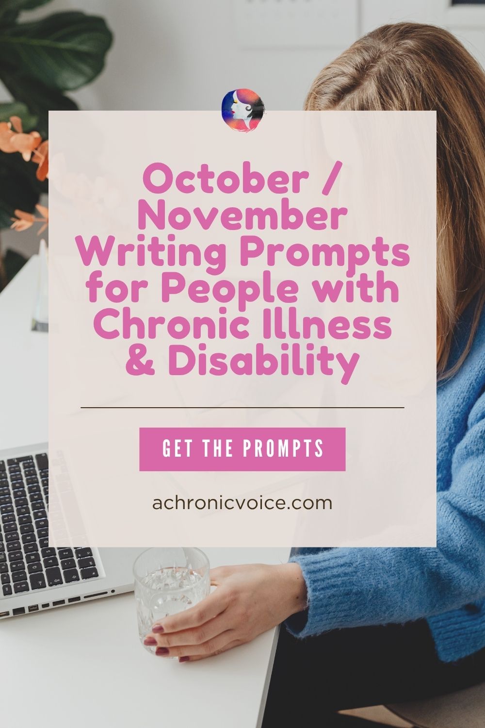 October/November Writing Prompts for People with Chronic Illness and Disability. All are welcome! Get the prompts on: A Chronic Voice .com