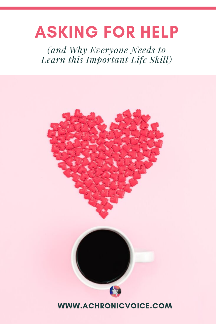 Asking for Help (and Why Everyone Needs to Learn this Important Life Skill)