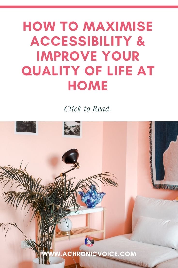 How to Maximise Accessibility and Improve Your Quality of Life at Home