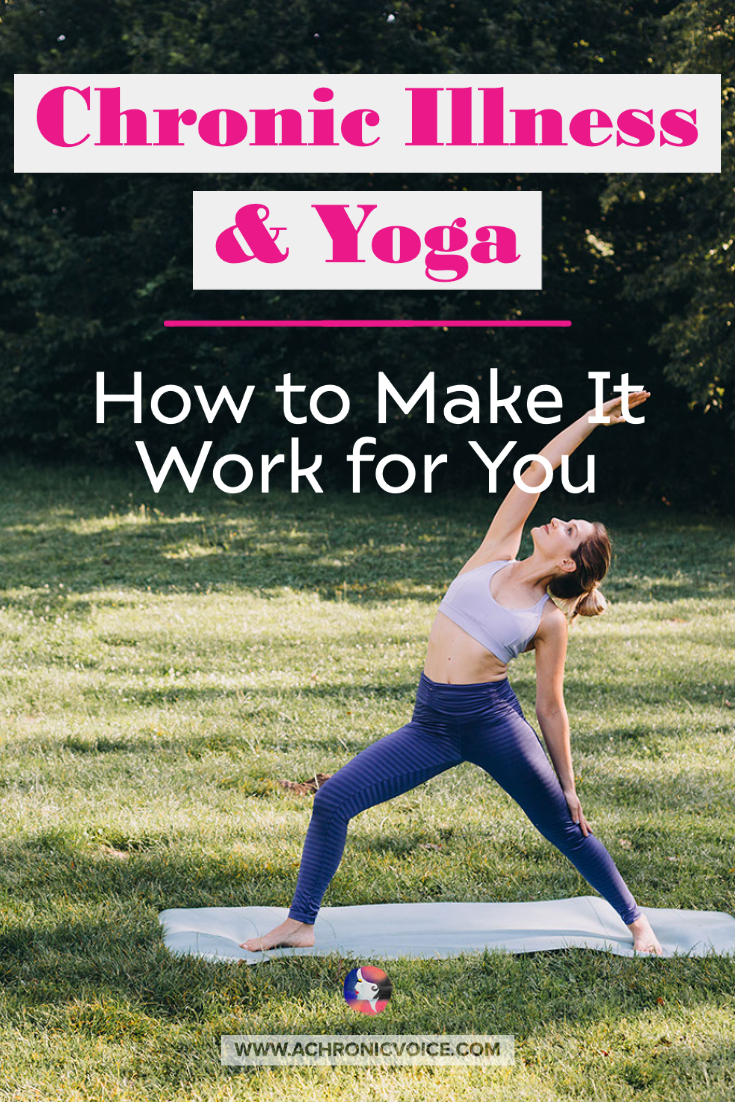 Chronic Illness and Yoga - How to Make it Work for You