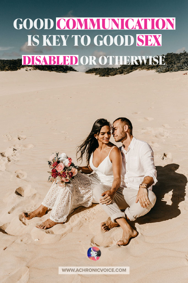 Good Communication Is Key to Good Sex (Disabled or Otherwise)