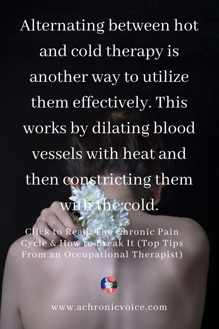 Alternating between hot and cold therapy is another way to utilize them effectively. This works by dilating blood vessels with heat and then constricting them with the cold. Click To Read: The Chronic Pain Cycle & How To Break It (Top Tips From An Occupational Therapist)