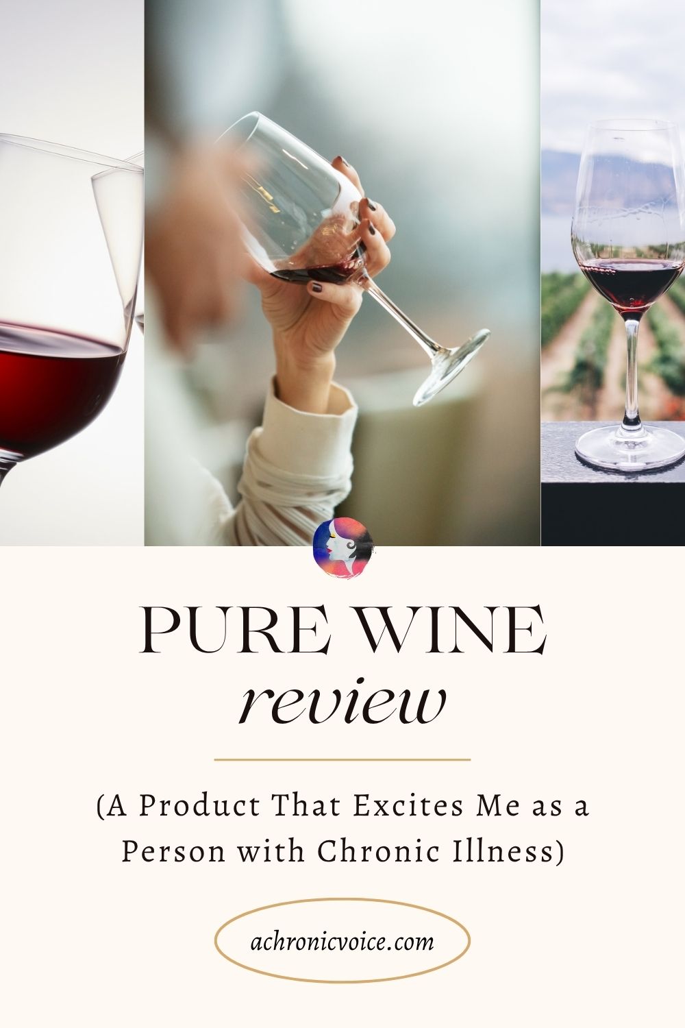 Pure Wine Review — (A Product That Excites Me as a Person with Chronic Illness). Read on: A Chronic Voice .com