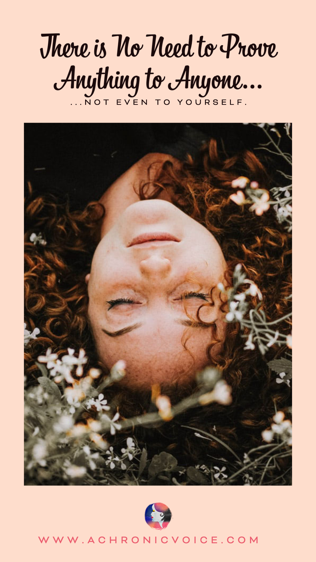 There is no need to prove anything to anyone...not even to yourself.