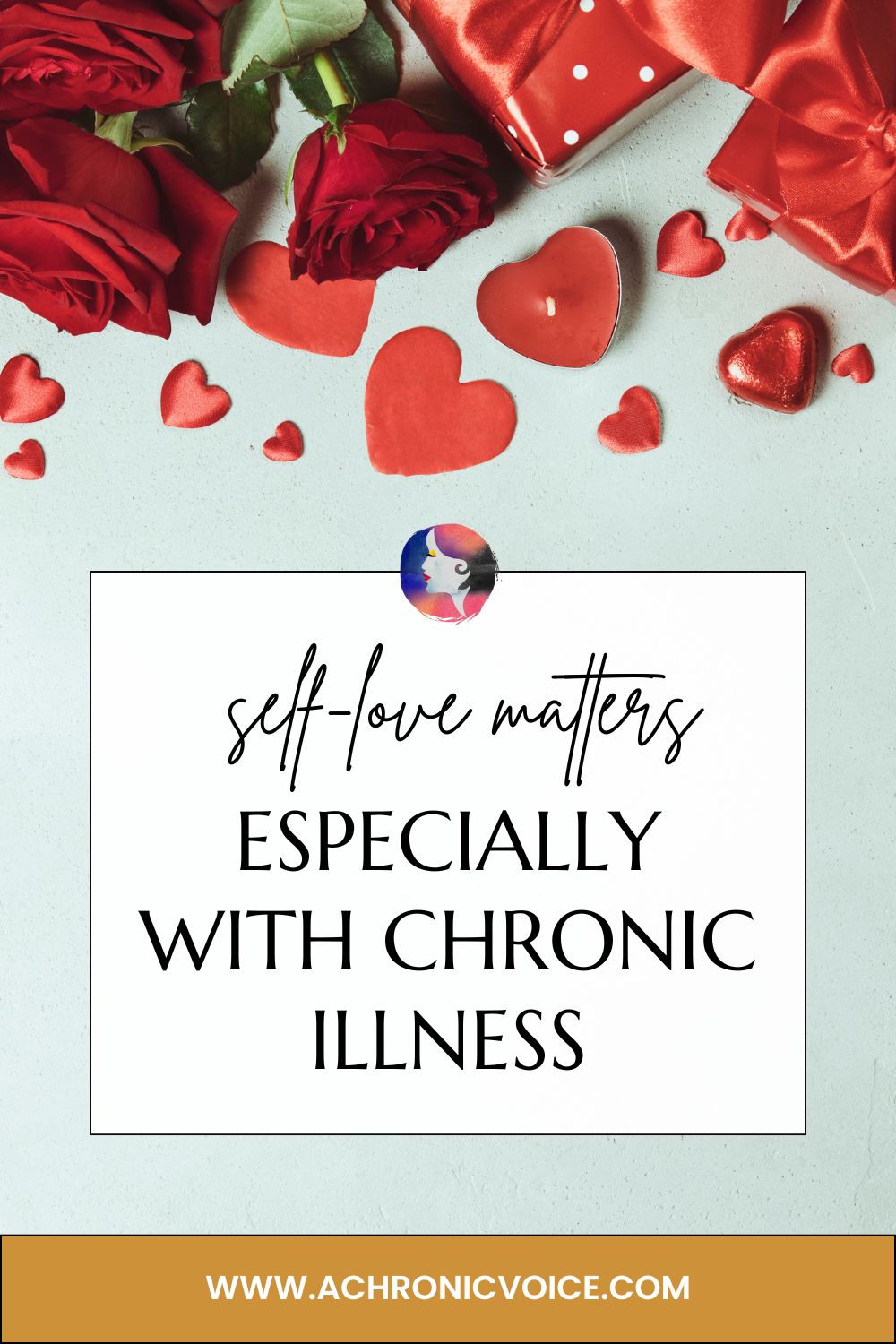 Self-Love Matters, Especially with Chronic Illness