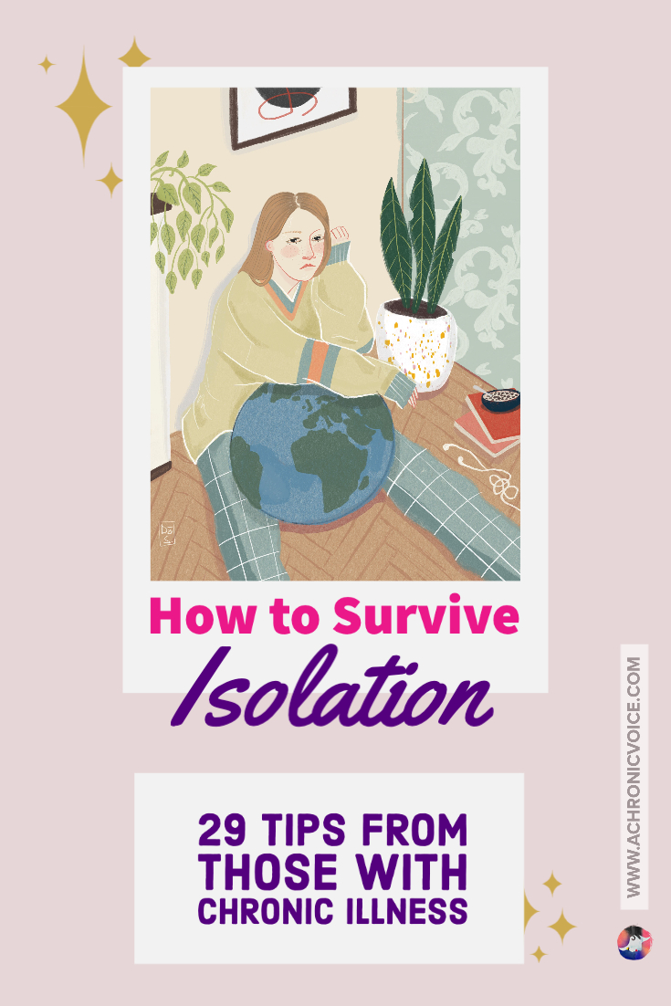How to Survive Isolation - 20 Top Tips From Those with Chronic Illness