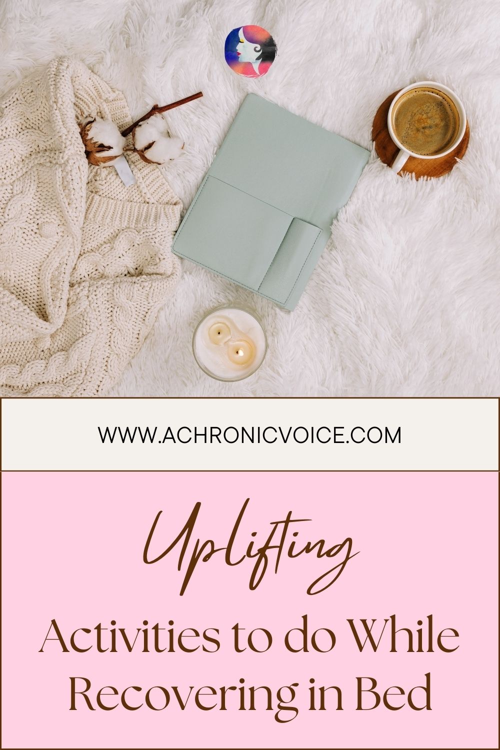 Uplifting Activities to do While Recovering in Bed