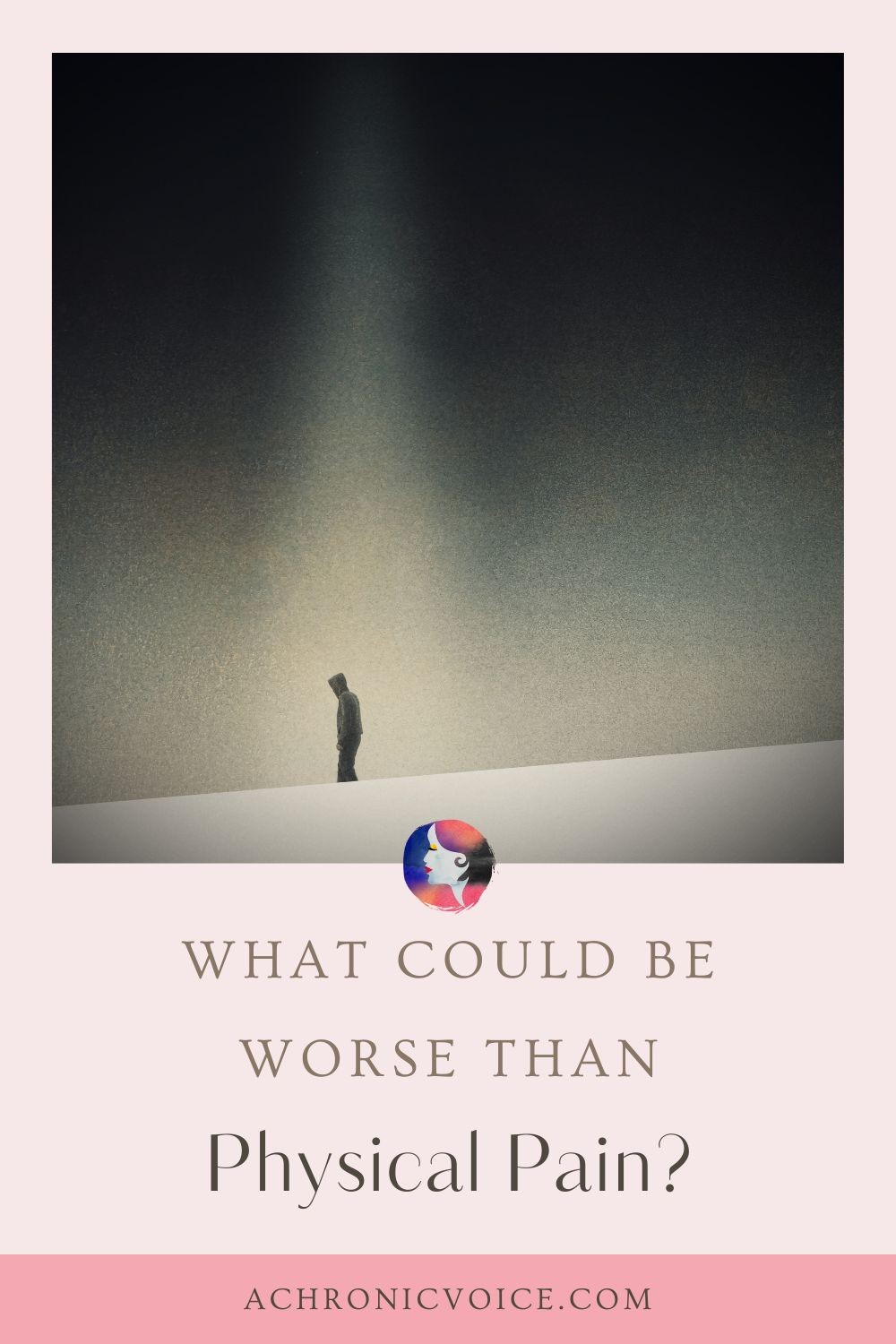 What Could be Worse Than Physical Pain?