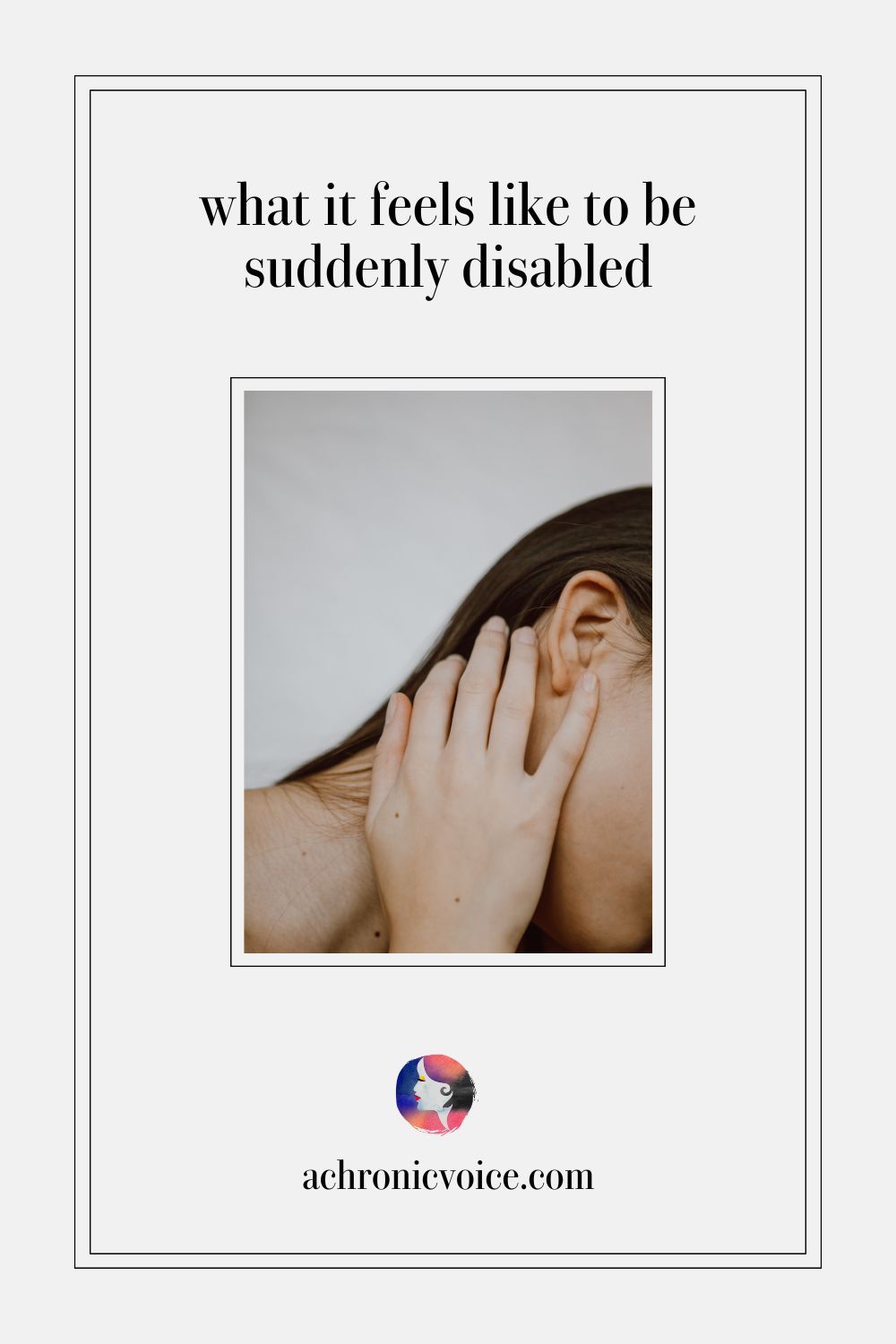 What It Feels Like to be Suddenly Disabled. Read on: A Chronic Voice .com