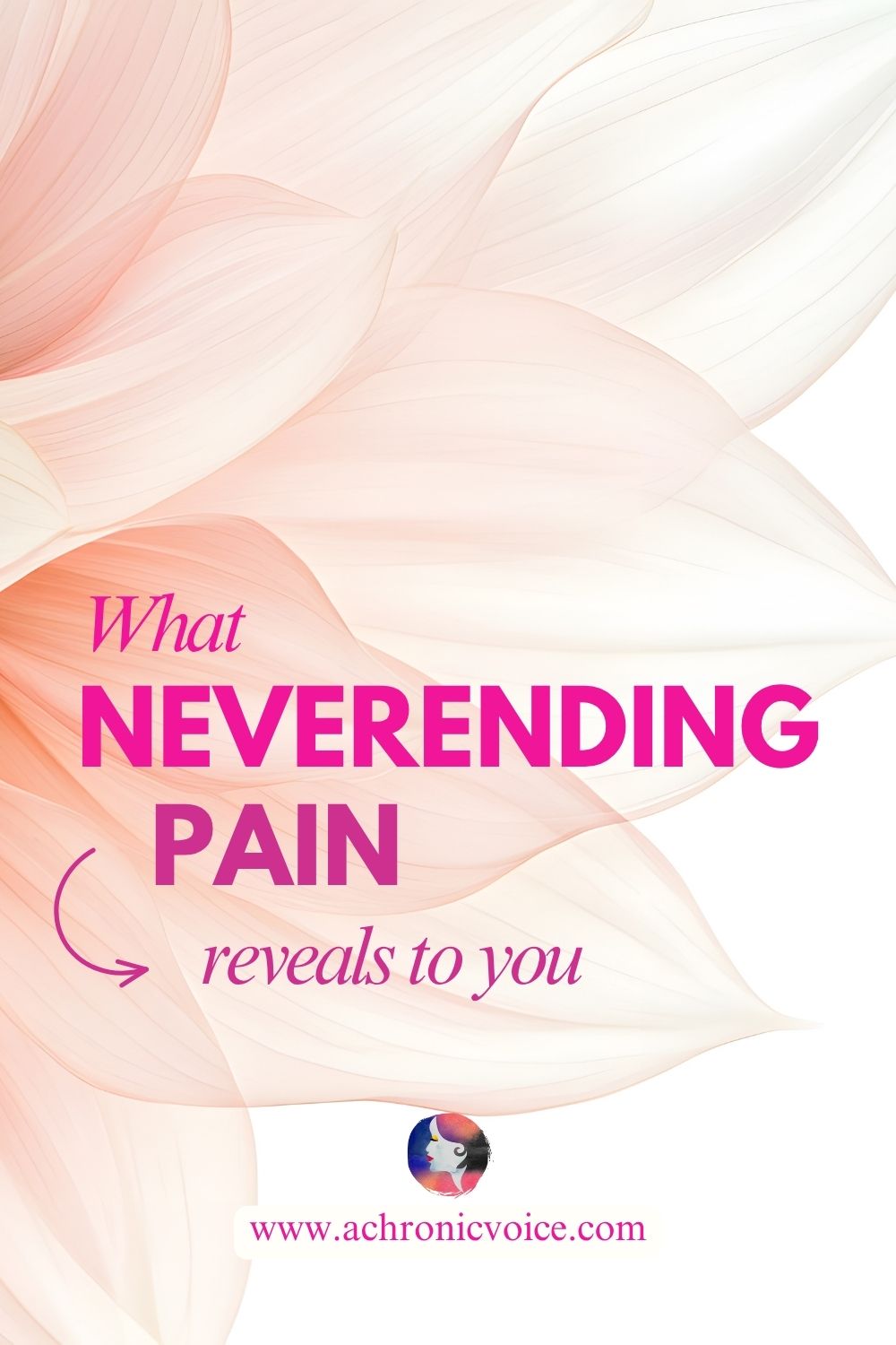 What Neverending Pain Reveals to You