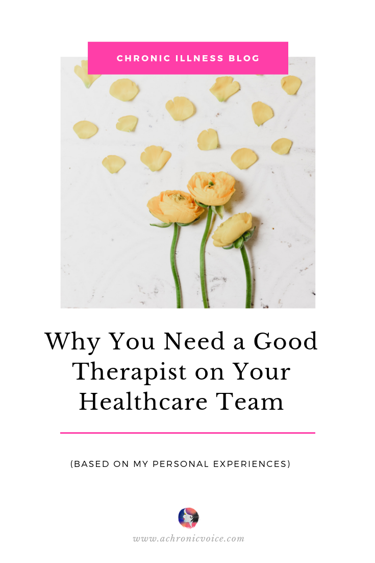 Why You Need a Good Therapist on Your Healthcare Team (Based on My Personal Experiences)